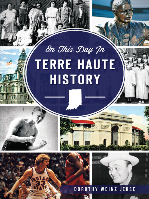 Title details for On This Day in Terre Haute History by Dorothy Weinz Jerse - Available